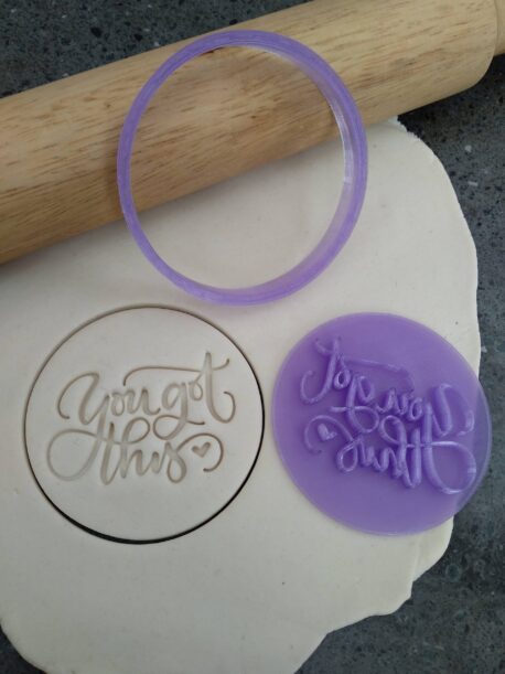 Inspiration "You got this" Cookie Fondant Embosser Stamp and Cutter