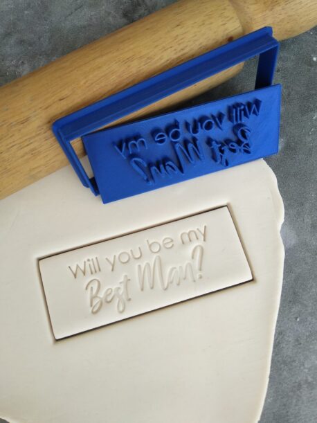Will you be my Best Man? Cookie Fondant Embosser Imprint Stamp and Cutter