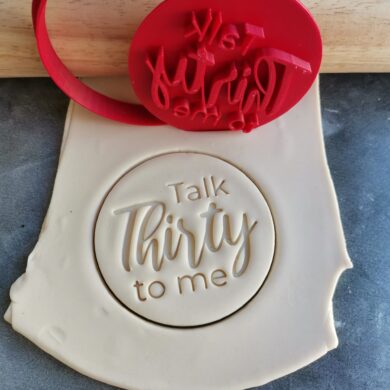 Talk Thirty to me 30th Birthday Cookie Fondant Stamp & Cutters