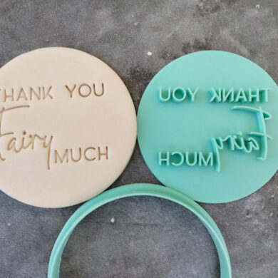 Thank you Fairy Much Fondant Embosser Stamp & Cookie Cutter
